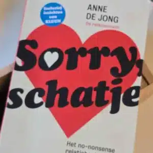 Sorry schatje Anne de Jong Liefdeszaak Anoek Leppink EFT relatietherapeut Haarlem