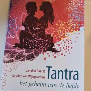 Tantra Het geheim van de liefde Liefdeszaak Anoek Leppink EFT relatietherapeut Haarlem