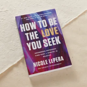 How to be the love you seek by Nicole Lepera aanbevolen door Anoek Leppink EFT relatietherapeut in Haarlem